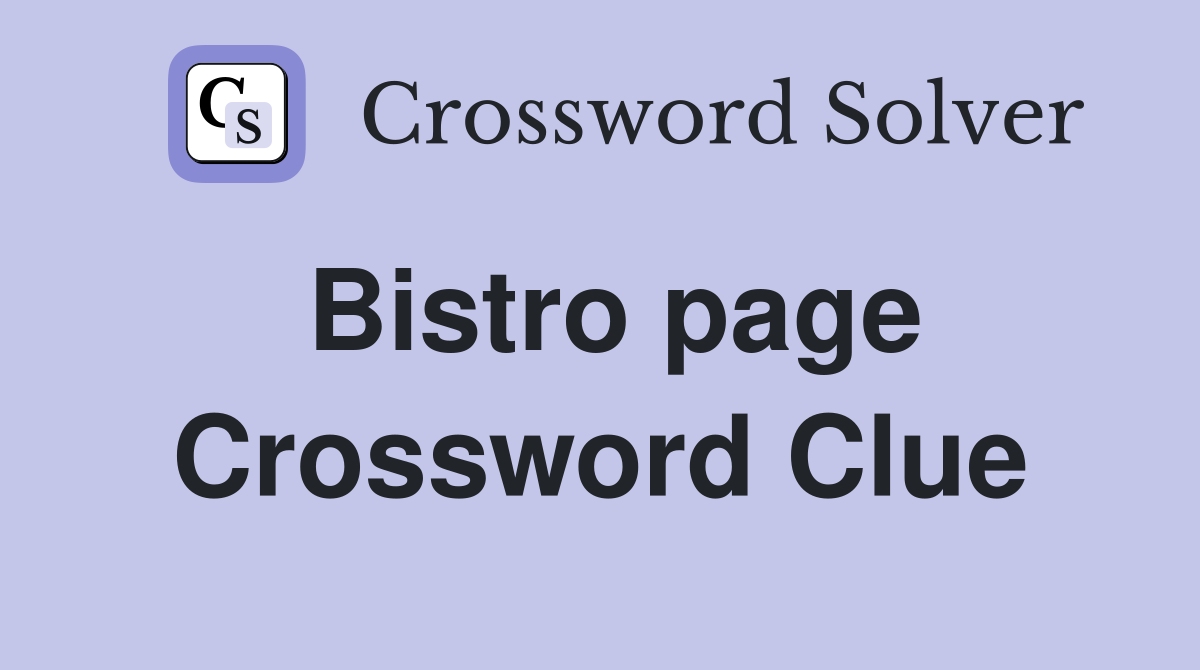 Bistro page Crossword Clue Answers Crossword Solver